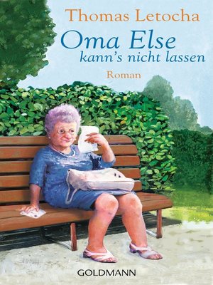 cover image of Oma Else kann's nicht lassen